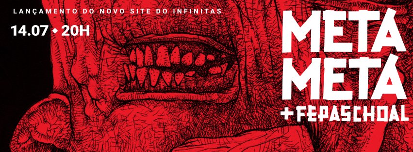 Infinitas apresenta:  MetáMetá & Fepaschoal